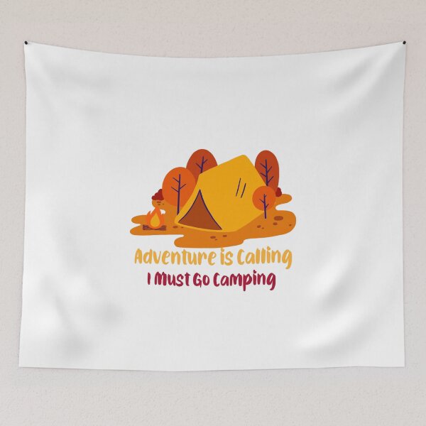 Item preview, Adventure is Calling, I Must Go Camping designed and sold by Abstractbyreyno.