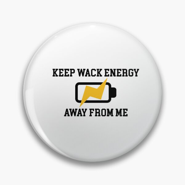 Item preview, Keep wack energy away from me designed and sold by XT-shirts.