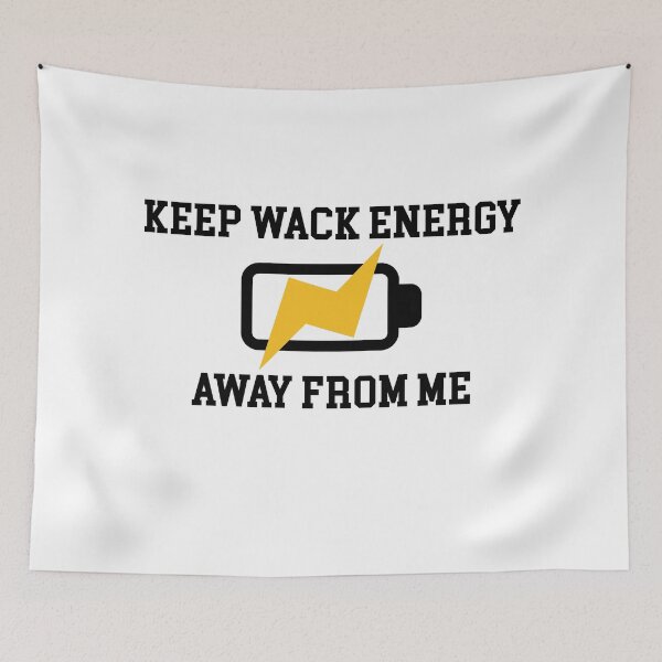 Item preview, Keep wack energy away from me designed and sold by XT-shirts.