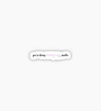 You're Doing Amazing Sweetie Sticker