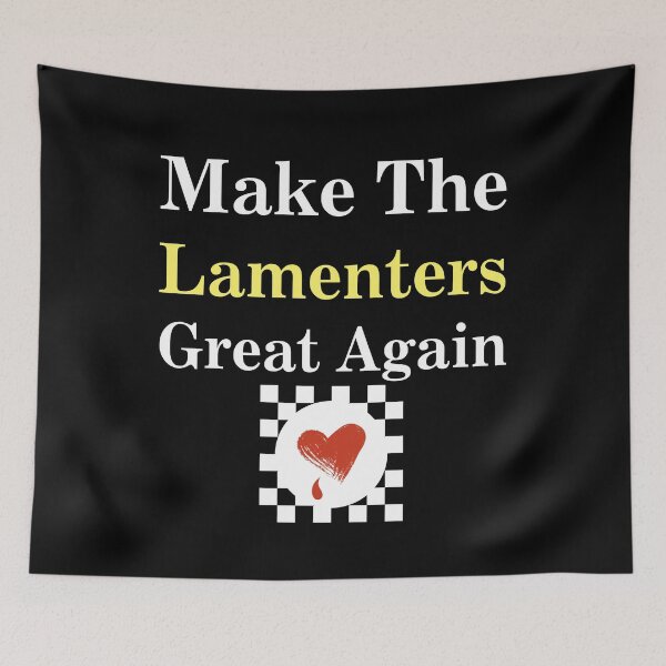 Item preview, Make The Lamenters Great Again designed and sold by WarHaven.