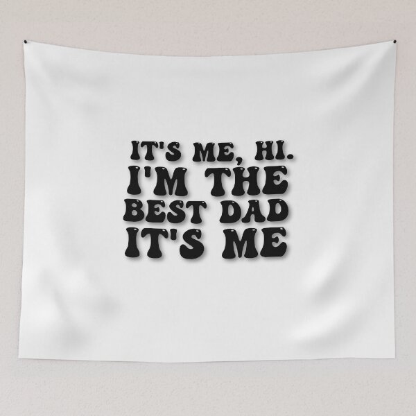 Item preview, it's me hi i am the  best dad it's me - fathers day gift designed and sold by made-by-love-.