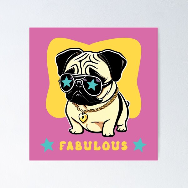 Cool pug dog graphic design with 'Fabulous' text - An illustration