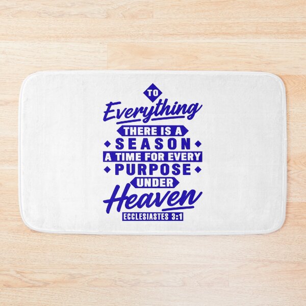 Item preview, Ecclesiastes 3:1 To Everything There Is A Season designed and sold by plushism.