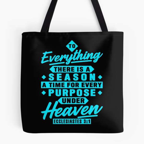 Item preview, Ecclesiastes 3:1 To Everything There Is A Season designed and sold by plushism.