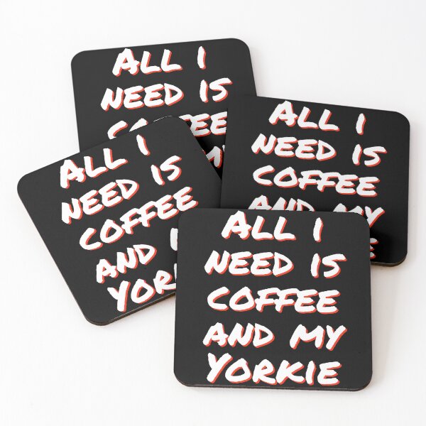 Item preview, All i need is coffee and my Yorky designed and sold by horvath019.