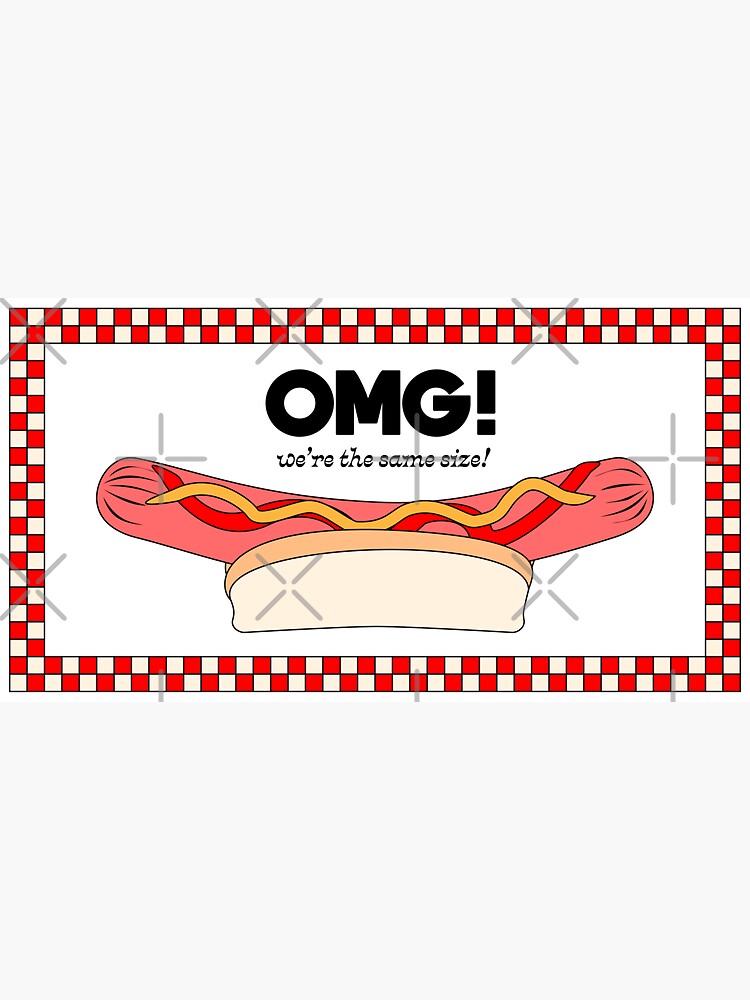 Thumbnail 3 of 3, Sticker, OMG! We're the same size! Hot Dog Bumper Sticker designed and sold by LizzyBasil.