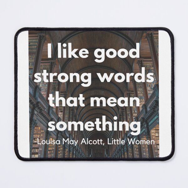 Item preview, I Like Good Strong Words Little Women Louisa May Alcott Quote Library designed and sold by Sunshine-Dreams.