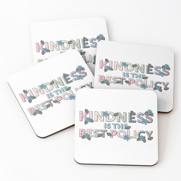 Item preview, Kindness is the Best Policy designed and sold by SavannahLilyDesigns.