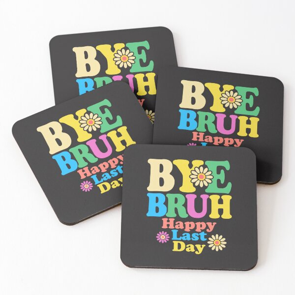 Item preview, Bye Bruh Teacher Happy Last Day of School Hello Summer designed and sold by cidolopez.