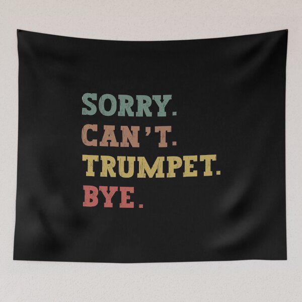 Item preview, Lo siento, no puedo tocar la trompeta. Adiós. designed and sold by franktact.