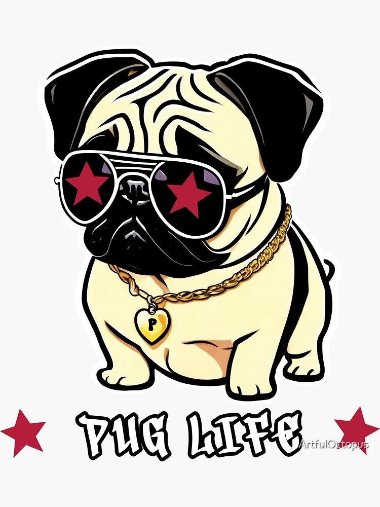 Cool pug dog graphic design with 'Pug Life' text - An illustration of a  cute, little pug dog with sunglasses and a gold chain. Sticker for Sale by  ArtfulOctopus