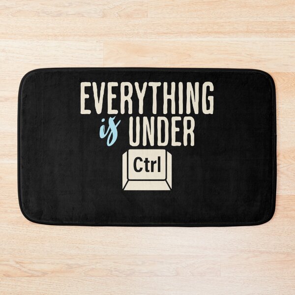 Item preview, Everything is Under Ctrl, Programmer, Office Humour, Computer  designed and sold by Vytrix.