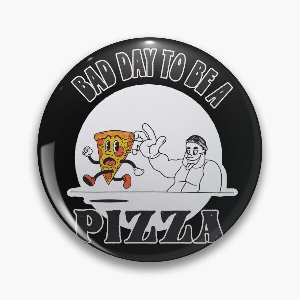 Item preview, Bad Day to be a Pizza (Great day for you!) designed and sold by mindful iris.