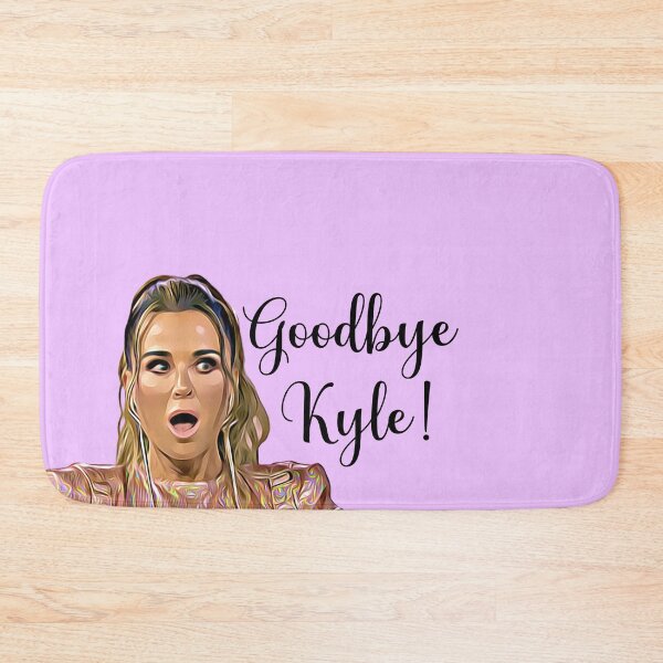 Item preview, The Real Housewives RHOBH Kyle Richards "Goodbye Kyle!" designed and sold by QueensOfBravo.