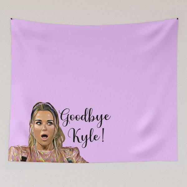 Item preview, The Real Housewives RHOBH Kyle Richards "Goodbye Kyle!" designed and sold by QueensOfBravo.