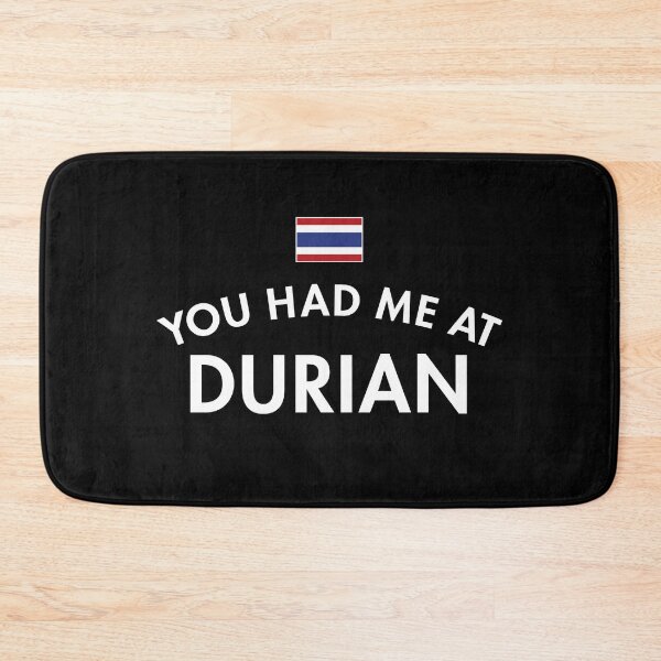 Item preview, You Had Me At Durian designed and sold by twHistory.