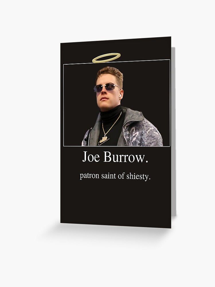 Joe Burrow- Patron Saint of Shiesty Greeting Card for Sale by  clarityabundant