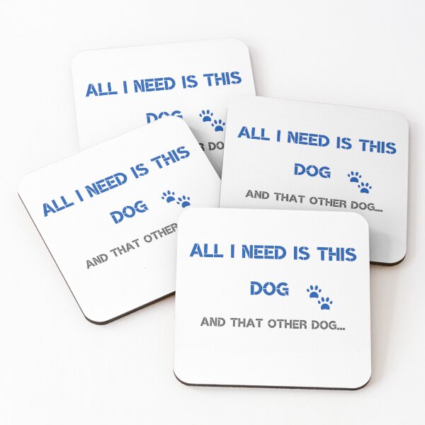 Item preview, All i need is this Dog and that other Dog designed and sold by brodaart.