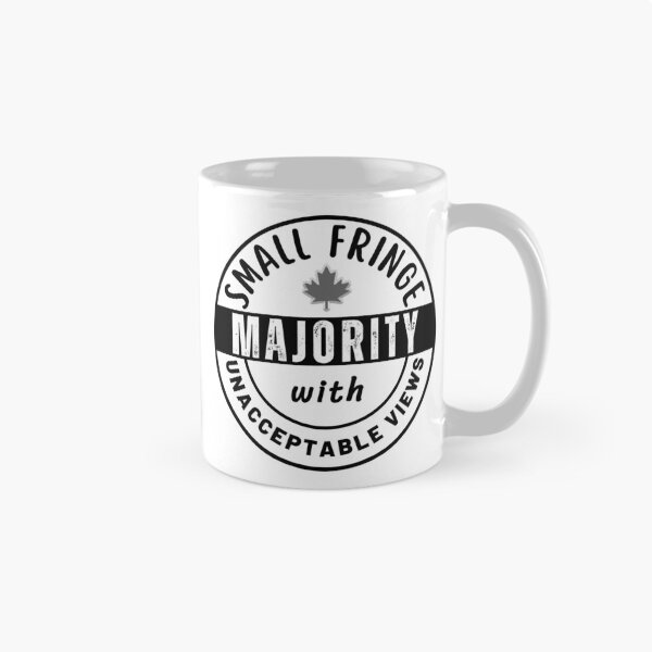 Item preview, Small Fringe Majority With Unacceptable Views - Freedom Convoy Canada 2022 designed and sold by ViewerEqualsPhoton.