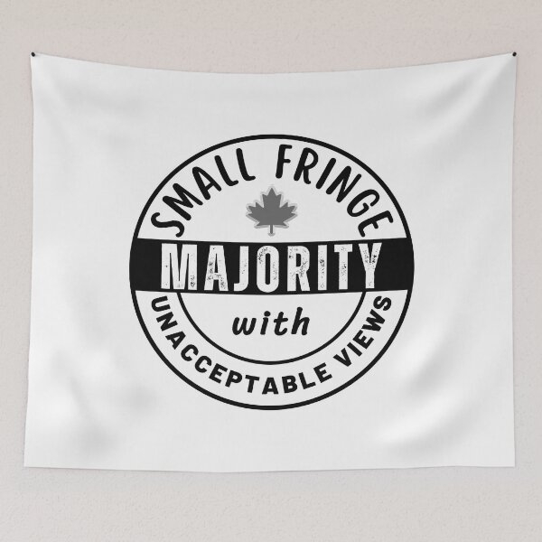 Item preview, Small Fringe Majority With Unacceptable Views - Freedom Convoy Canada 2022 designed and sold by ViewerEqualsPhoton.