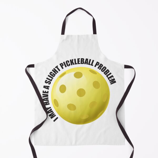 Item preview, I MAY HAVE A SLIGHT PICKLEBALL PROBLEM designed and sold by RiloDesignCo13.