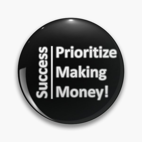 Item preview, Financial Success: Prioritize Making Money - Inspirational Quotes designed and sold by E-PrintStore.