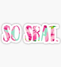 So Srat. Sticker
