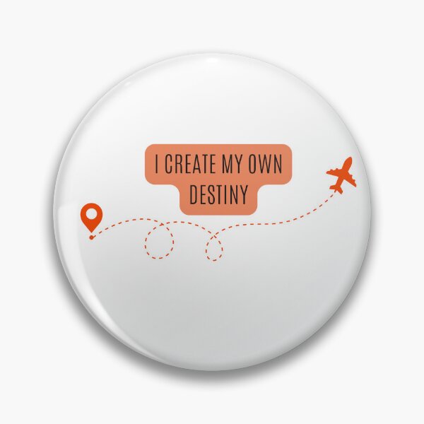 Item preview, I create my own destiny designed and sold by MESIDEES.