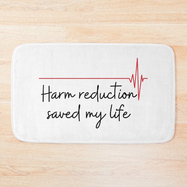 Item preview, Harm reduction saved my life designed and sold by ThoughtJumble.