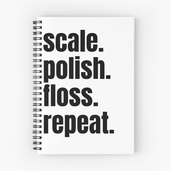 Item preview, Scale, Polish, Floss, Repeat - Dental Hygienist designed and sold by RaytonCrafting.