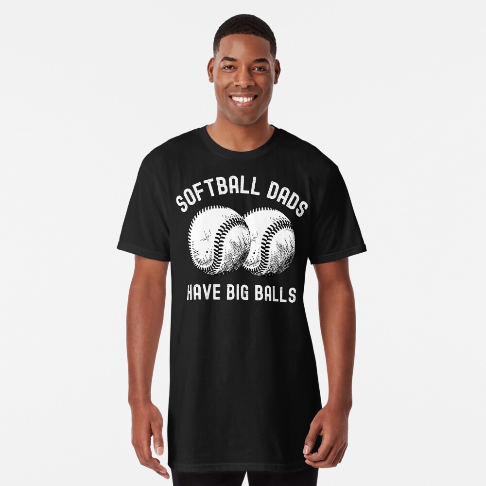 Softball dads have big balls