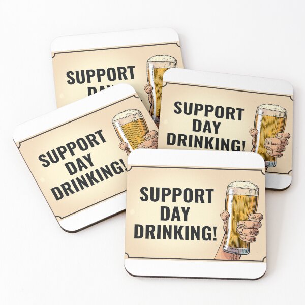 Item preview, Support Day Drinking designed and sold by Marryfrancene.