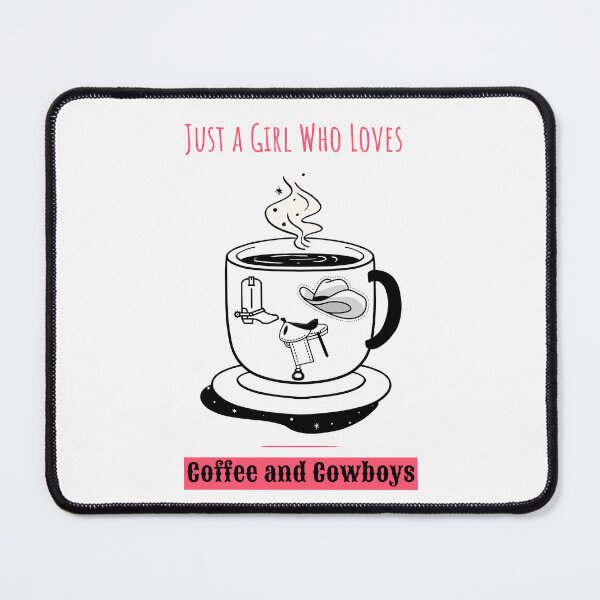 Item preview, Just A Girl Who Loves Coffee and Cowboys designed and sold by HHeartsDesigns.