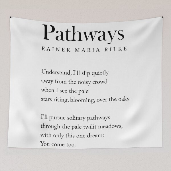Item preview, Pathways - Rainer Maria Rilke Poem - Literature - Typography Print 1 designed and sold by Studio Grafiikka.
