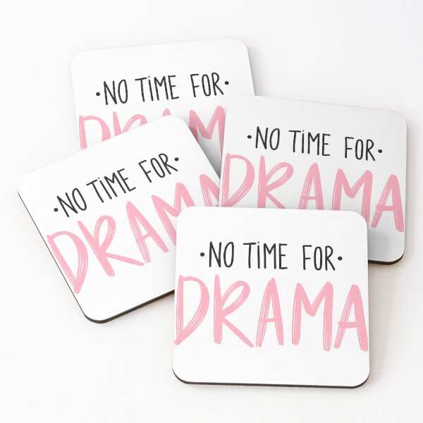 Item preview, No Time For Drama designed and sold by Harsh  Katariya.