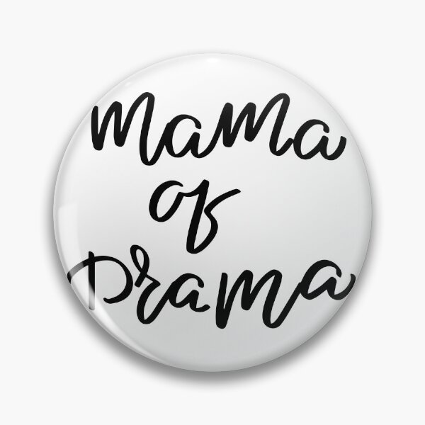 Item preview, Mama of Drama designed and sold by Harsh  Katariya.