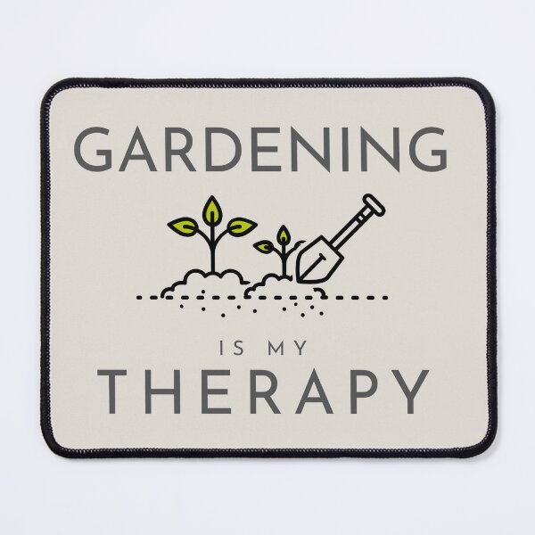 Item preview, Gardening is my therapy cute design  designed and sold by SHSDesigns.