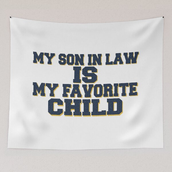Item preview, MY SON IN LAW IS MY FAVORITE CHILD designed and sold by NEOSTAIRS.