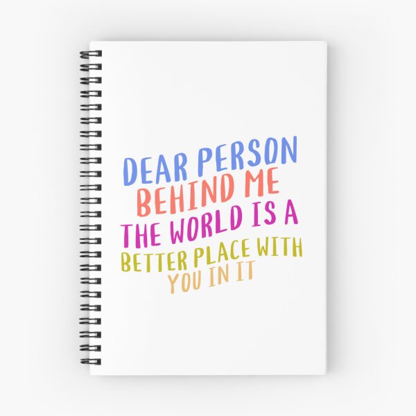 Item preview, dear person behind me the world is a better place with you in it designed and sold by Kawabijutsu21.
