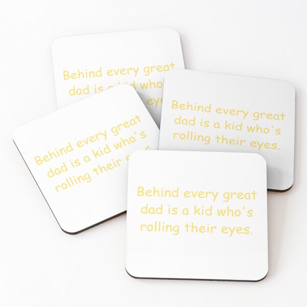 Item preview, Behind Every Great Dad is a Kid Who's rolling Their Eyes (Yellow) designed and sold by ShahjehanKhan.