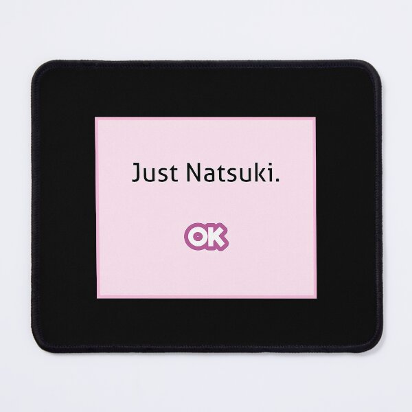Item preview, Just Natsuki - DDLC - Doki Doki Literature Club! designed and sold by lincolnloritas.