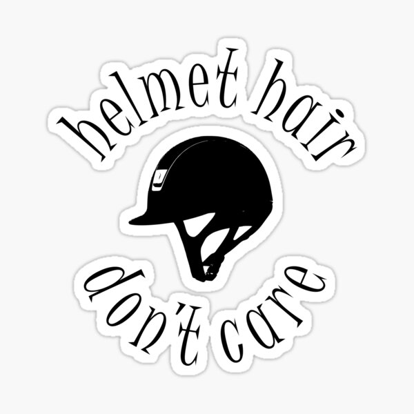 Helmet Hair, Don't Care Sticker