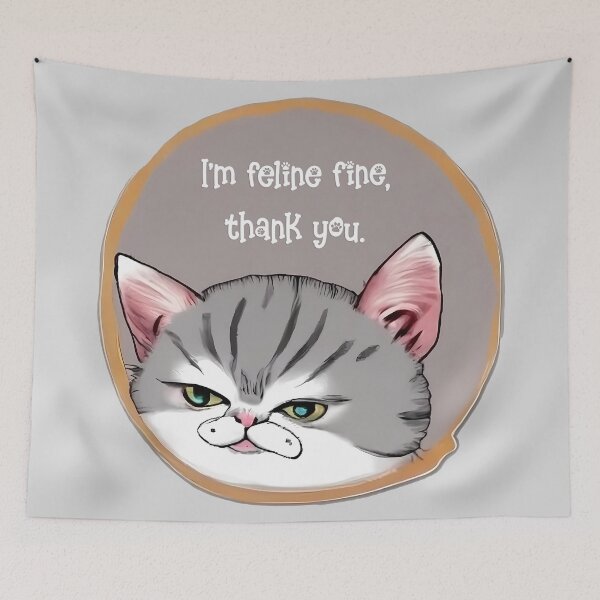 Item preview, I'm feline fine, thank you designed and sold by OneOfAQuote.