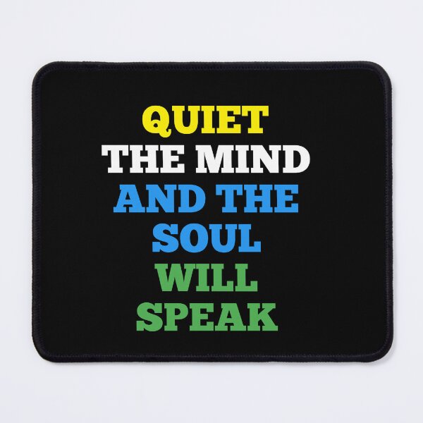 Item preview, Quiet The Mind And The Soul Will Speak | Motivational Quote, Inspirational designed and sold by ritach11.