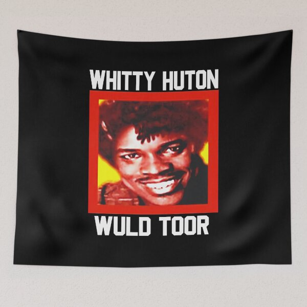 Item preview, Whitty Huton Wuld Toor designed and sold by BrianGunter564.