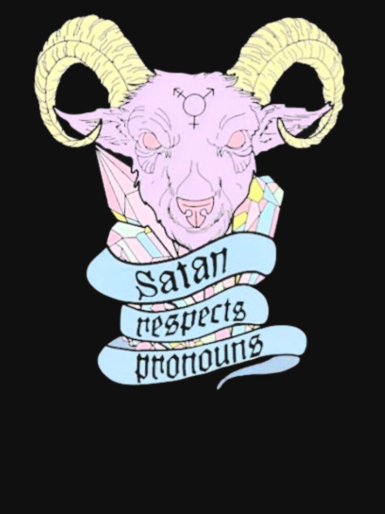 Target Satan Respects Pronouns Shirt - Bring Your Ideas, Thoughts