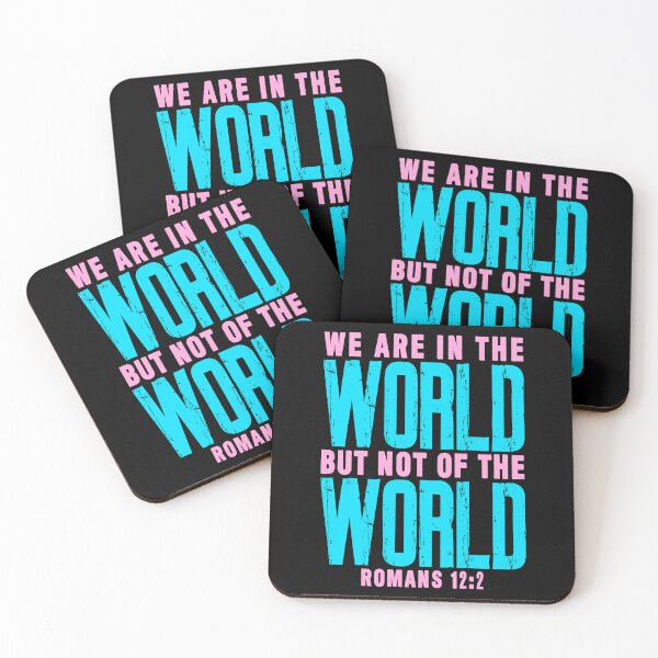 Item preview, Romans 12:2 We Are In The World But Not Of The World designed and sold by plushism.