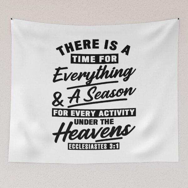 Item preview, Ecclesiastes 3:1 There Is A Time For Everything designed and sold by plushism.