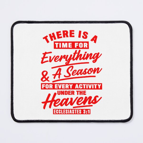 Item preview, Ecclesiastes 3:1 There Is A Time For Everything designed and sold by plushism.